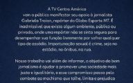 TVCA emite nota de apoio à jornalista vítima de assédio na Arena Pantanal